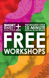 Short + Sweet Malaysia 2022 Workshops